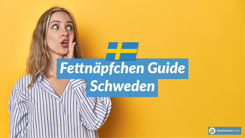 Schweden Fettnäpfchen Guide