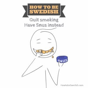 Swedish snus snuff - How to be Swedish