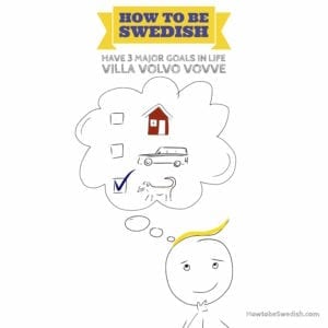 Villa Volvo Vuvve - How to be Swedish