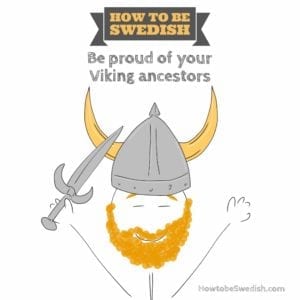 Swedish Vikings: No, Their Helmets Did NOT Have Horns Swedish Vikings - How to be Swedish