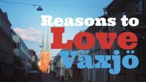 Reasons to love Växjö Småland Sweden