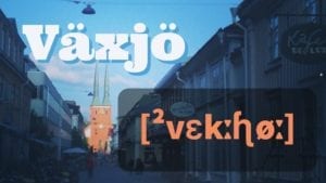 Växjö pronunciation - how to pronounce Vaxjo correctly