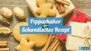 Pepparkakor schwedisches Rezept Pfefferkuchen Plätzchen aus Schweden