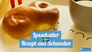 Schwedische Lussekatter Rezept aus Schweden