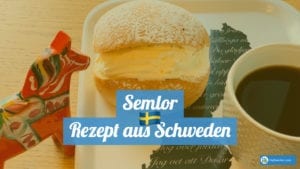 Schwedische Semlor, Rezept aus Schweden