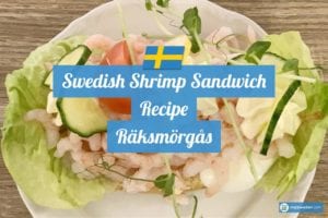 Swedish Shrimp Sandwich - "Räksmörgås" - Traditional Recipe from Sweden