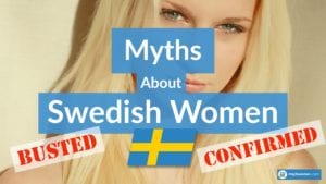 Swedish women - how they really are - myths and rumors